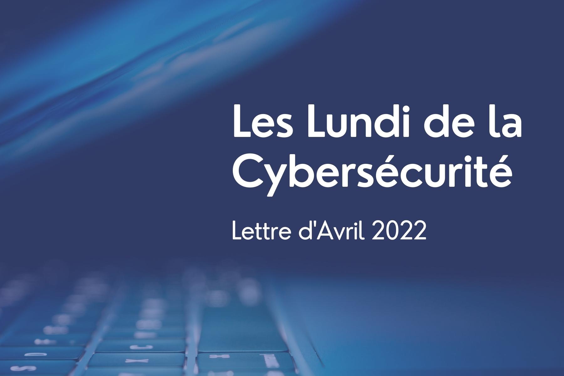 Article Lundi de la Cybersécurité avril 2022 : La cybersécurité, un métier de femme !