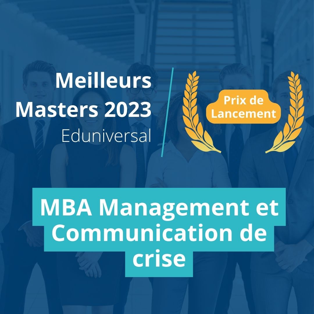 Article Le MBA Management et Communication de Crise obtient le Prix de Lancement Eduniversal 2023 !