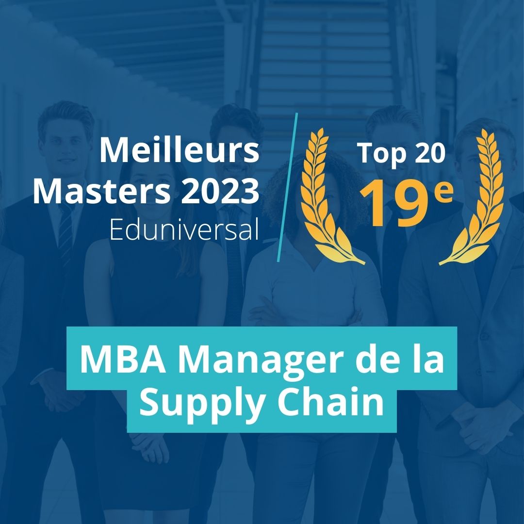 Article Le MBA Manager de la Supply Chain dans le Top 20 au Classement des Meilleurs Masters Eduniversal 2023 !