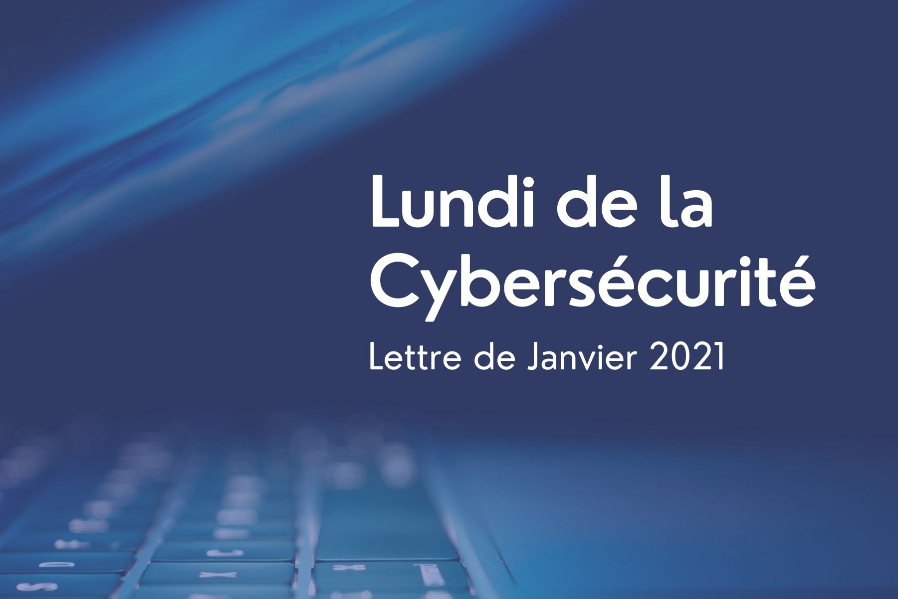 Article Lundi de la Cybersécurité Janvier 2021 : Génomique et Cybersécurité avec Renaud Lifchitz